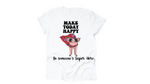 T-shirt with graphic of a pig wearing a cape and goggles, with "make today happy, be someone's super hero" quote