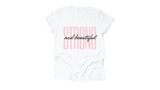 White short sleeve t-shirt with pink and black "strong and beautiful" quote