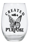 Created with purpose wine glass