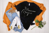 Own your magic- T-shirt
