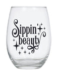 Stemless wine glass with black Sippin Beauty quote