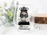 This is me unbothered wine glass