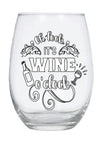 Stemless wine glass with "oh look its wine o clock" quote