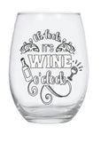 Stemless wine glass with "oh look its wine o clock" quote