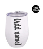 12 oz Wine tumbler