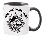 Stay wild- Coffee mug