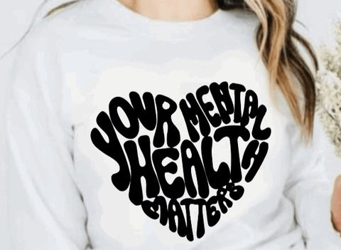 Your mental health- Crewneck sweatshirt