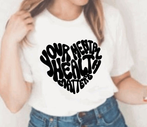 Your mental health matters- T-shirt